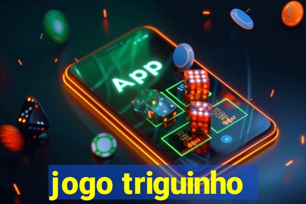 jogo triguinho